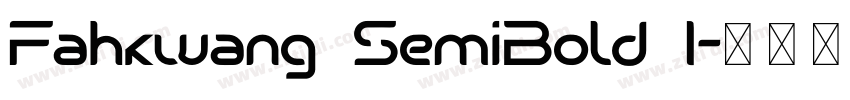 Fahkwang SemiBold I字体转换
